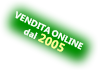 Vendita online dal 2005
